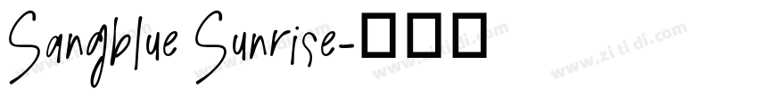 Sangblue Sunrise字体转换